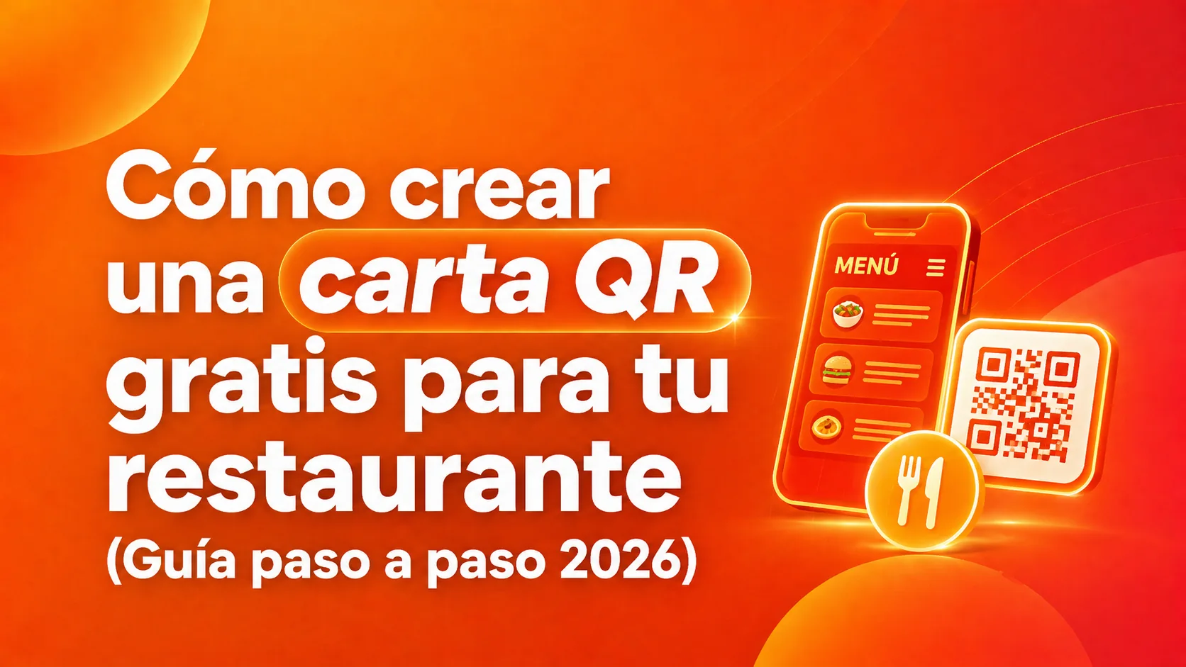 Cómo crear una carta QR gratis para tu restaurante